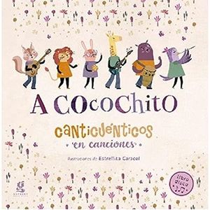A COCOCHITO- CANTICUENTICOS EN CANCIONES - SPADARO, NATALIA