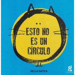 ESTO NO ES UN CIRCULO - GATICA, NELLA