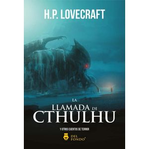 LLAMADA DE CTHULHU Y OTROS CUENTOS DE TERROR, LA - LOVECRAFT, H.P.