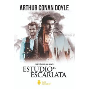 ESTUDIO EN ESCARLATA- DEL FONDO - CONAN DOYLE, ARTHUR