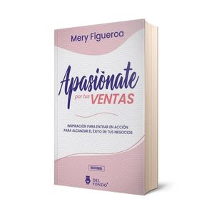 APASIONATE POR TUS VENTAS - FIGUEROA, MERY