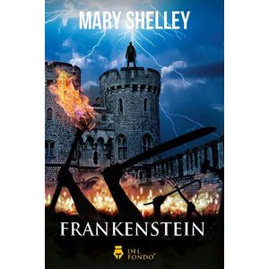 FRANKENSTEIN- DEL FONDO - SHELLEY, MARY