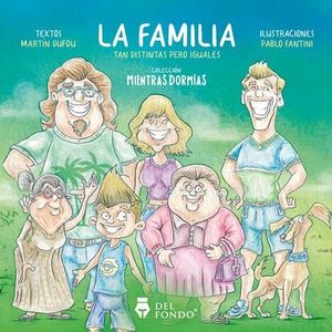 FAMILIA TAN DISTINTAS PERO IGUALES, LA - DUFOU, MARTIN