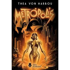 METROPOLIS - VON HARBOU, THEA