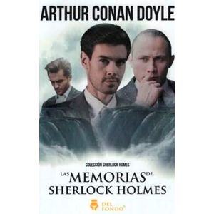 MEMORIAS DE SHERLOCK HOLMES- DEL FONDO, LAS - CONAN DOYLE, ARTHUR