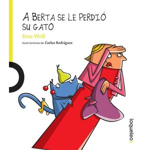 A BERTA SE LE PERDIO SU GATO- LOQUELEO - WOLF, EMA