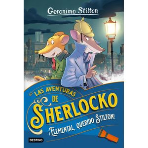 AVENTURAS DE SHERLOCKO- ELEMENTAL QUERIDO STILTON, LAS - STILTON, GERONIMO