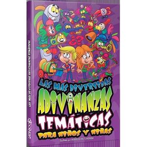 MAS DIVERTIDAS ADIVINANZAS TEMATICAS PARA NIÑOS Y NIÑAS, LAS - MUTUVERRIA, RODOLFO