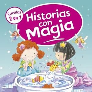 HISTORIAS CON MAGIA- CUENTOS 2 EN 1 (TD) - LATINBOOKS