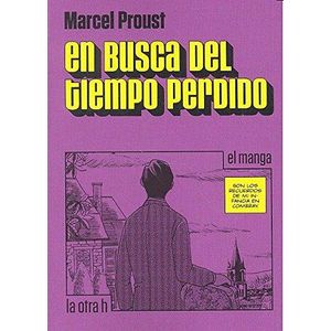 EN BUSCA DEL TIEMPO PERDIDO- MANGA (B) - Proust, Marcel