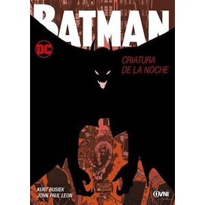 BATMAN - CRIATURA DE LA NOCHE