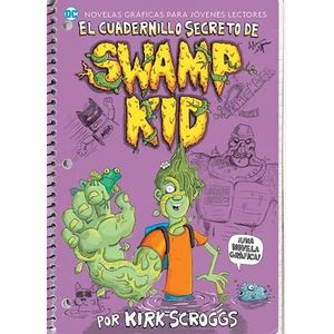 CUADERNILLO DE SWAMP KID, EL - SCROGGS, KIRK