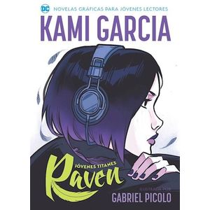JOVENES TITANES- RAVEN - GARCIA, KAMI