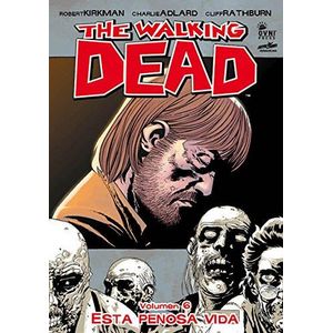 THE WALKING DEAD- VOLUMEN 6 ESTA PENOSA VIDA - KIRKMAN, ROBERT