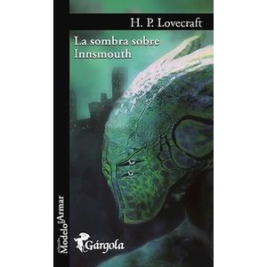 SOMBRA SOBRE INNSMOUTH, LA - LOVECRAFT, H.P.