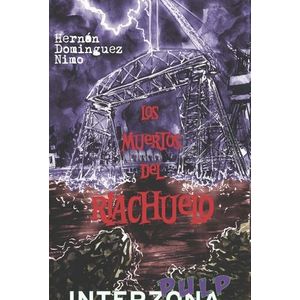 MUERTOS DEL RIACHUELO- PULP (B), LOS - DOMINGUEZ NINO, HERNAN