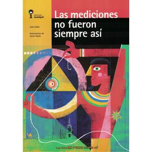 MEDICIONES NO FUERON SIEMPRE ASI, LAS - SABIA, JUAN