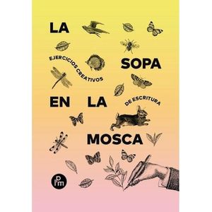 SOPA EN LA MOSCA, LA - HOCHMAN, GABRIELA