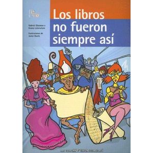 LIBROS NO FUERON SIEMPRE ASI, LOS - GLASMAN, GABRIELA