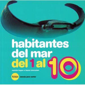 HABITANTES DEL MAR DEL 1 AL 10 - KOGAN, MARIELA