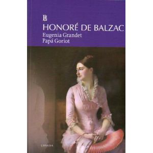 EUGENIA GRANDET/ PAPA GORIOT - DE BALZAC, HONORE