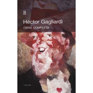 OBRA COMPLETA- HECTOR GAGLIARDI - GAGLIARDI, HECTOR