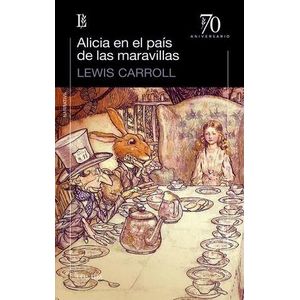 ALICIA EN EL PAIS DE LAS MARAVILLAS-70 A - CARROLL, LEWIS
