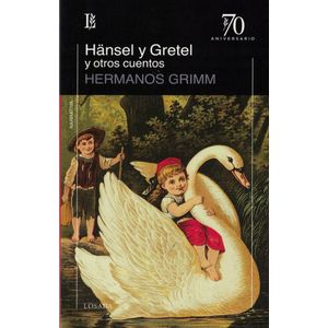 HANSEL Y GRETEL Y OTROS CUENTOS - GRIMM