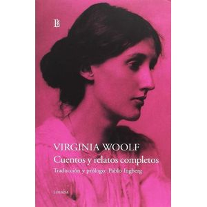 CUENTOS Y RELATOS COMPLETOS - VIRGINIA WOOLF - WOOLF,VIRGINIA