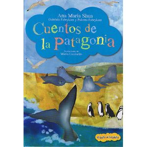 CUENTOS DE LA PATAGONIA (TD) - SHUA, ANA MARIA