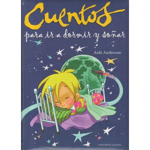 CUENTOS PARA IR A DORMIR Y SOÑAR - ANDREONE, AIDE