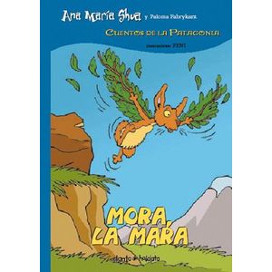 MORA, LA MARA - ANA MARIA SHUA