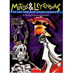 MITOS & LEYENDAS- ENTRE EL SOL Y LAS TINIEBLAS - RIVERA, IRIS