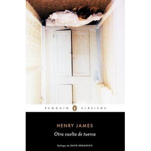 OTRA VUELTA DE TUERCA (B) - JAMES, HENRY