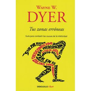 TUS ZONAS ERRONEAS (B) - DYER, WAYNE W.