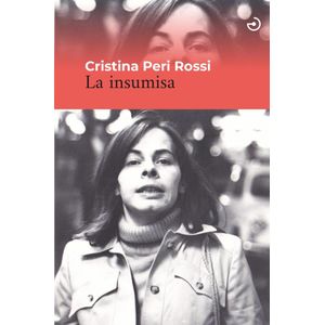 INSUMISA, LA - PERI ROSSI, CRISTINA