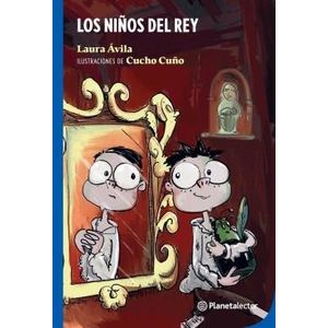NIÑOS DEL REY- PLANETA AZUL, LOS - AVILA, LAURA