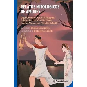 RELATOS MITOLOGICOS DE AMORES- PLANETA AZUL - DRENNEN, OLGA