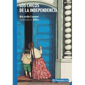 CHICOS DE LA INDEPENDENCIA, LOS - LESSER, RICARDO