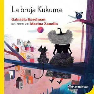 BRUJA KUKUMA, LA- PLANETA LECTOR - KESELMAN, GABRIELA