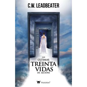 ULTIMAS TREINTA VIDAS DE ALCIONE, LAS - LEADBEATER, C.W.