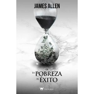 DE LA POBREZA AL EXITO - ALLEN, JAMES