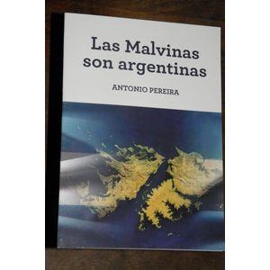 MALVINAS SON ARGENTINAS, LAS - PEREIRA, ANTONIO