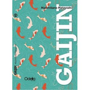 GAIJIN - MATAYOSHI, MAXIMILIANO