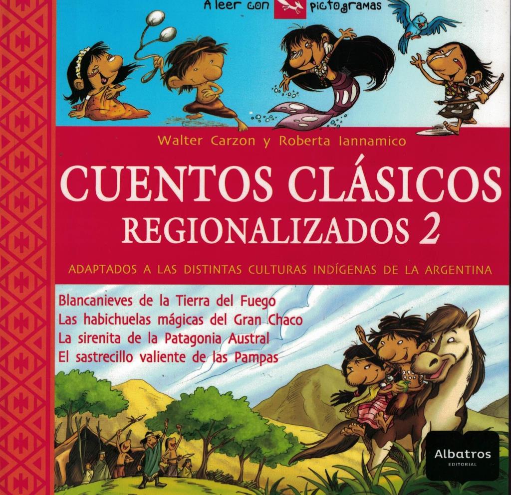 CUENTOS CLASICOS REGIONALIZADOS 2 - CARZON, WALTER - Provincia Compras