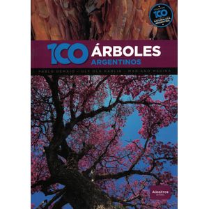 100 ARBOLES ARGENTINOS - DEMAIO, PABLO