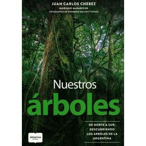 NUESTROS ARBOLES - CHEBEZ, JUAN CARLOS