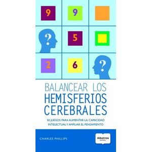 BALANCEAR LOS HEMISFERIOS CEREBRALES - PHILLIPS, CHARLES