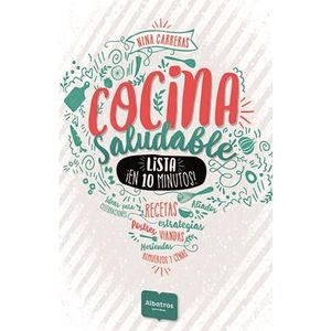 COCINA SALUDABLE- LISTA EN 10 MINUTOS! - CARRERAS, NINA