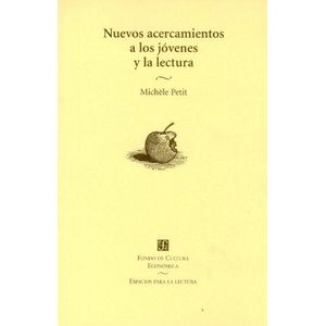 NUEVOS ACERCAMIENTOS A LOS JOVENES Y LA LECTURA - PETIT, MICHELE
